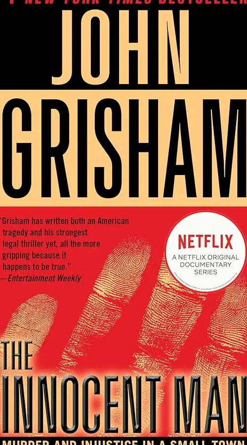 El hombre inocente: Asesinato e injusticia en un pueblo pequeño: Grisham...