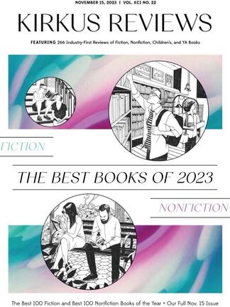 15 de noviembre de 2023: Volumen XCI, n.º 22 por Kirkus Reviews - Issuu